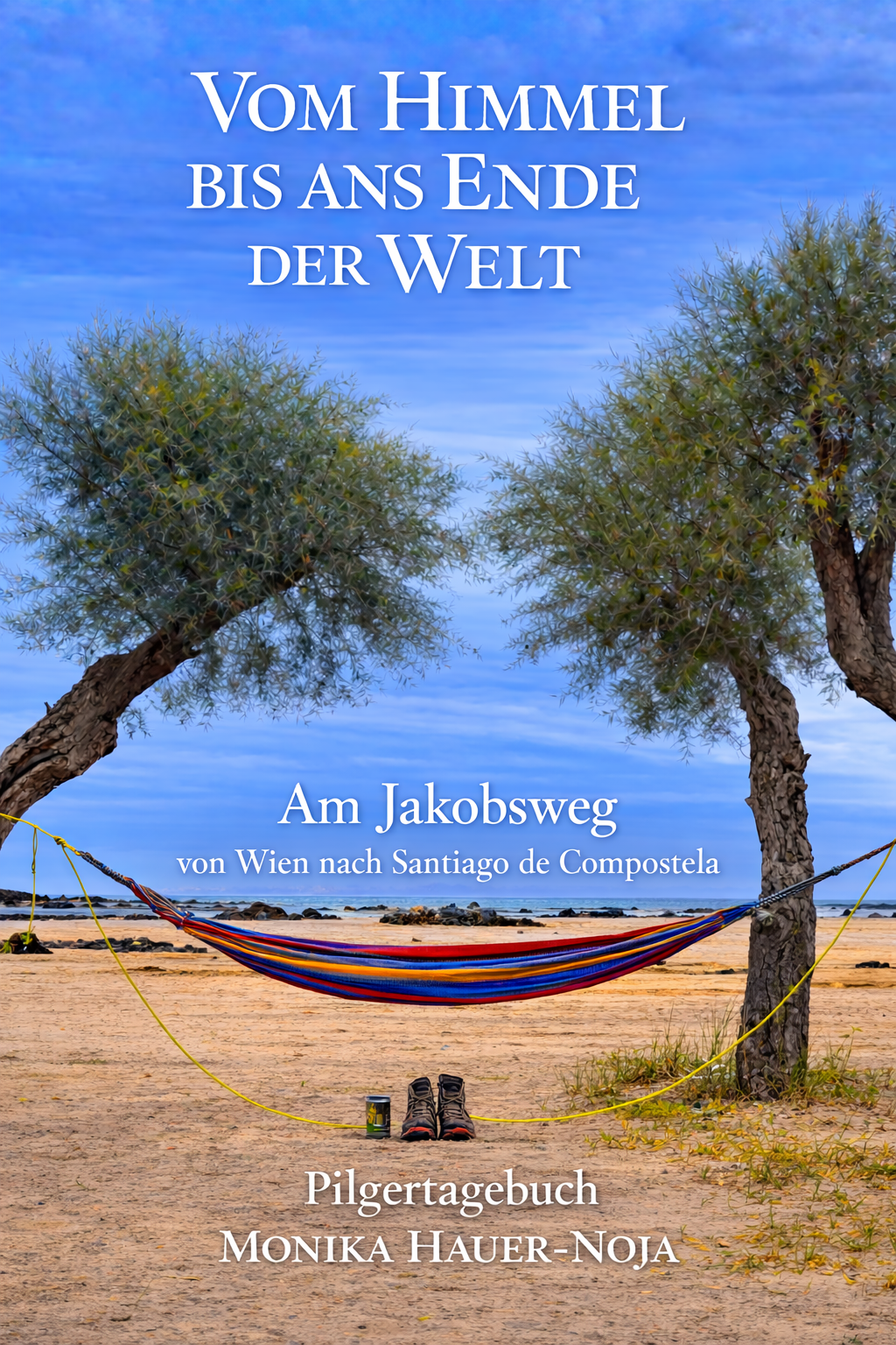 Cover: Vom Himmel bis ans Ende der Welt