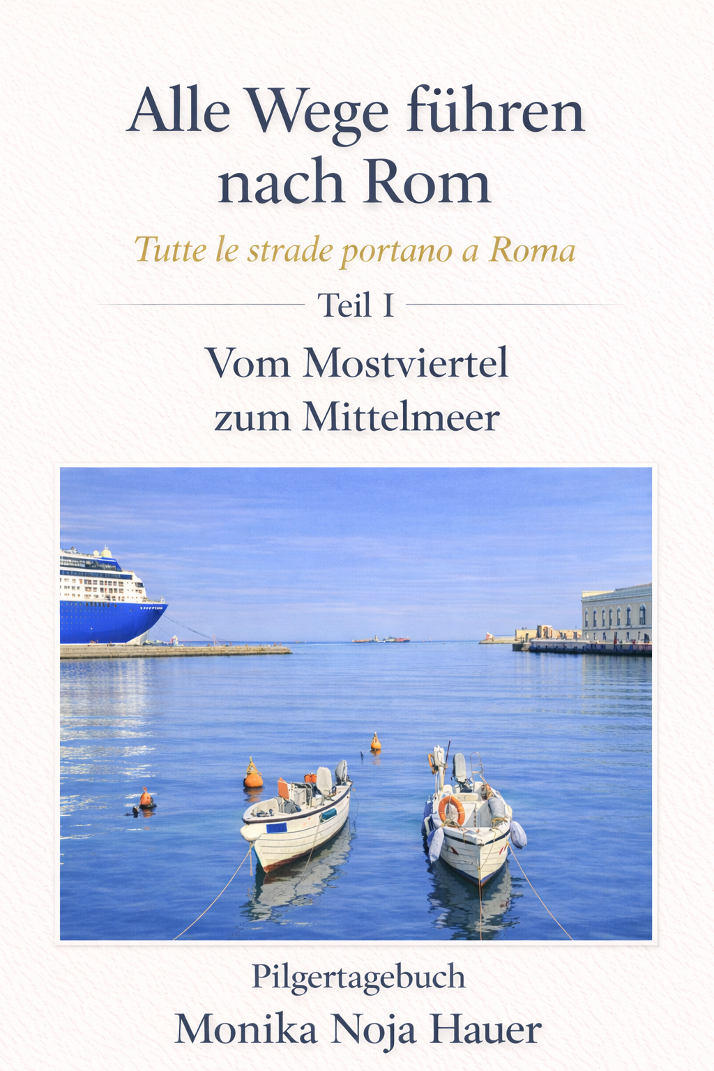 Buchcover: Alle Wege führen nach Rom Teil 1